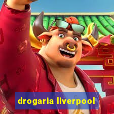 drogaria liverpool